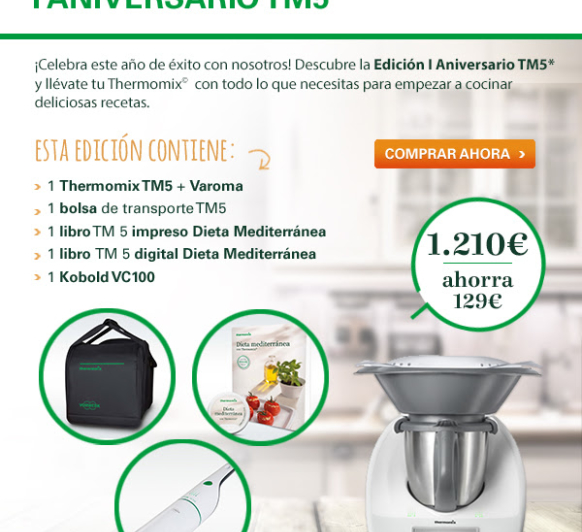 Promoción Aniversario Thermomix® Tm5